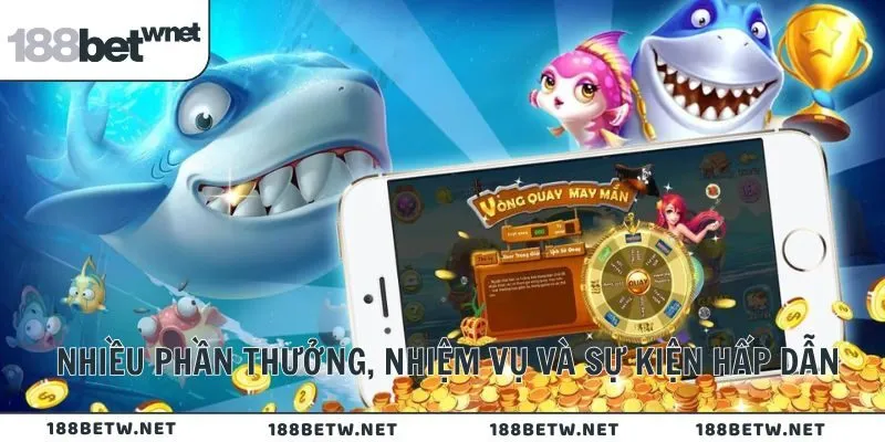 Nhiều phần thưởng, nhiệm vụ và sự kiện hấp dẫn