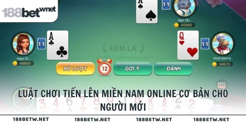 Luật chơi Tiến Lên Miền Nam online cơ bản cho thành viên mới